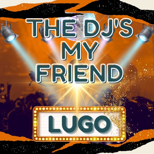 The DJ's My Friend