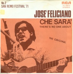 Che sara' / There's No One About