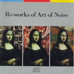 Re-works of Art of Noise