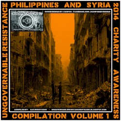 Ungovernable Resistance Philippines/Syria Compilation: Vol 1