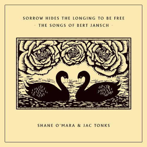 Sorrow Hides the Longing to Be Free - The Songs of Bert Jansch