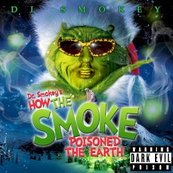 Dark Evil Poison (aka Dr. Smokey’s How the Smoke Poisoned the Earth)