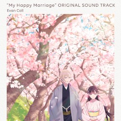 TVアニメ「わたしの幸せな結婚」オリジナルサウンドトラック