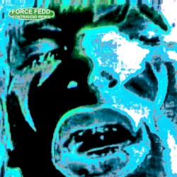 Force Fedd (Kontravoid remix)