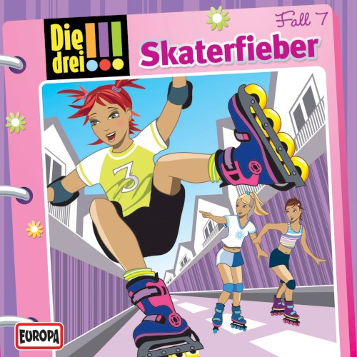 Die drei !!! Fall 7: Skaterfieber