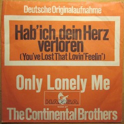 Hab' ich dein Herz verloren (You've Lost That Lovin' Feelin') / Only Lonely Me