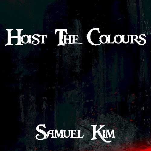 Hoist the Colours - Epic Version
