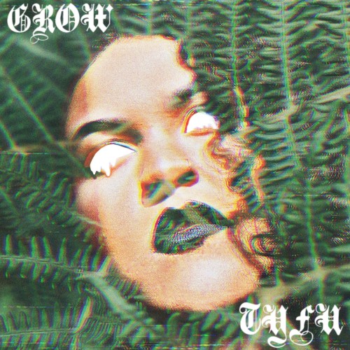 Grow / Tyfu