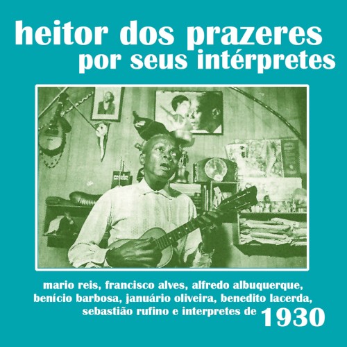 Heitor dos Prazeres: Por Seus Intérpretes (1930's)
