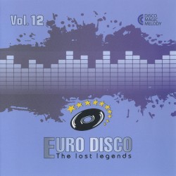 Euro Disco: The Lost Legends, Vol. 12