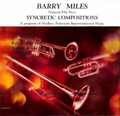 Presents His New Syncretic Compositions: A Program of Modern American Improvisational Music