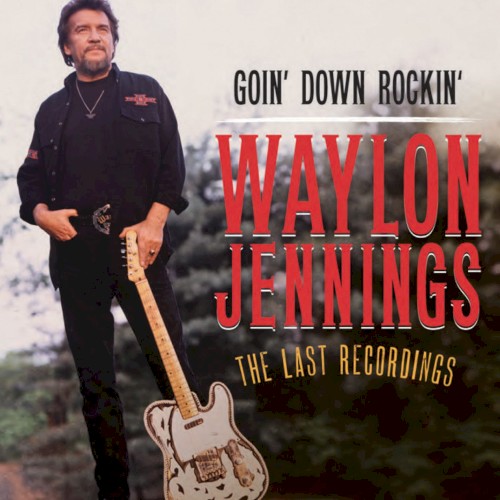 Goin’ Down Rockin’