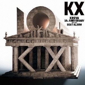 KX KREVA 10th ANNIVERSARY 2004–2014 BEST ALBUM
