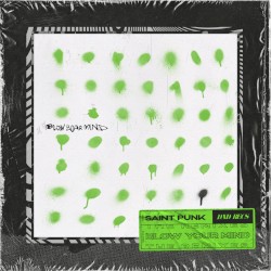 Blow Your Mind (Remixes)