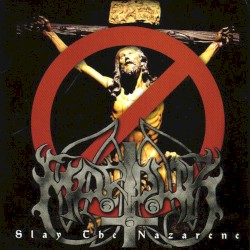 Slay the Nazarene