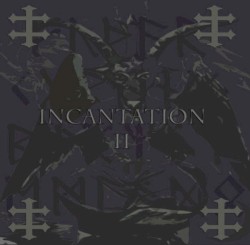 Incantation II