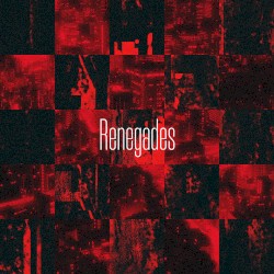 Renegades