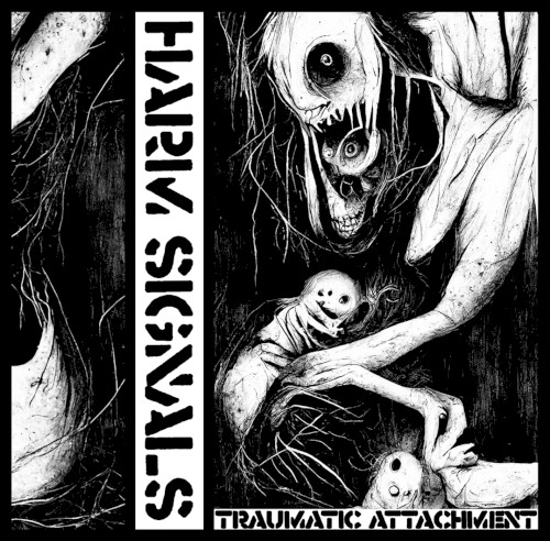 Traumatic Attachment