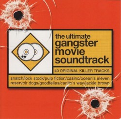 The Ultimate Gangster Movie Soundtrack