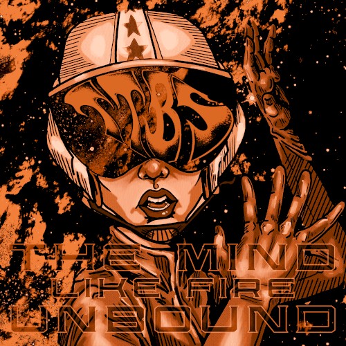 The Mind Like Fire Unbound