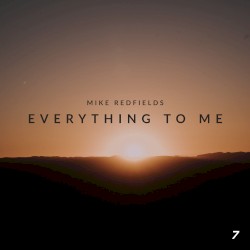 Everything to me