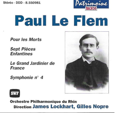 Pour les morts / Sept Pièces enfantines / Le Grand Jardinier de France / Symphonie n° 4