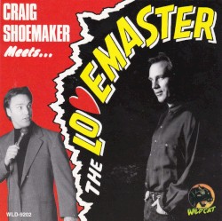 Craig Shoemaker Meets... The Lovemaster
