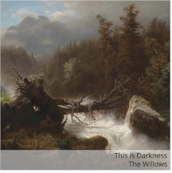 This is Darkness: The Willows