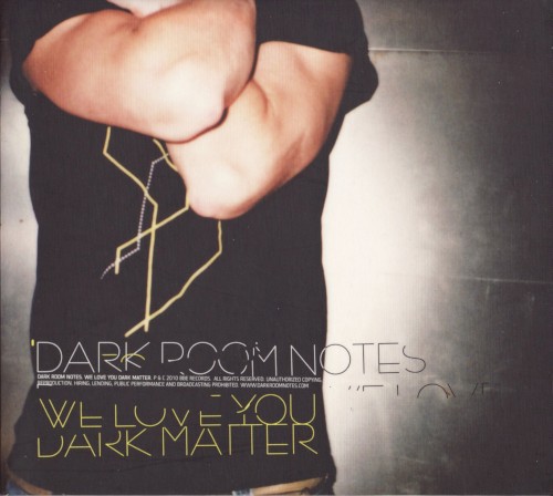 We Love You Dark Matter