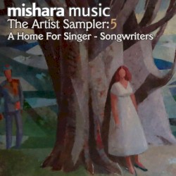 Mishara Music: The Artist Sampler: 5