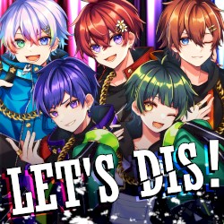 LET'S DIS！