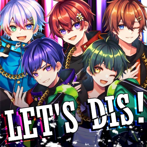 LET'S DIS！