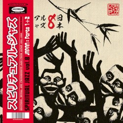 Spiritual Jazz 8 Japan: Parts I & II