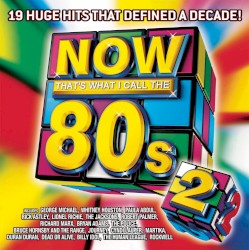 NOW That’s What I Call the 80s, Vol. 2