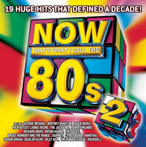 NOW That’s What I Call the 80s, Vol. 2
