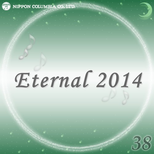 Eternal 2014 38 (オルゴールミュージック)