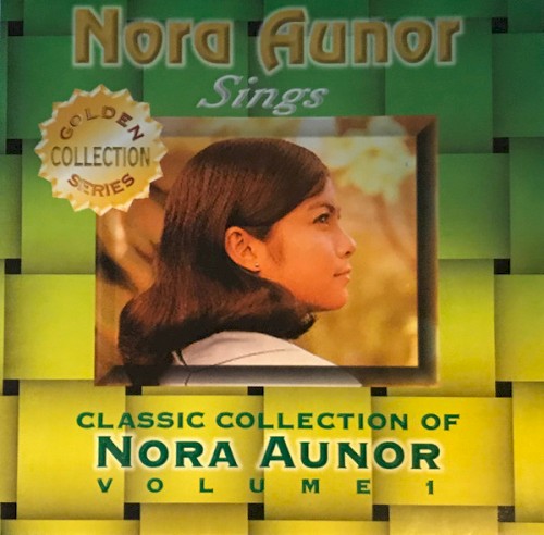 Classic Collection of Nora Aunor Vol. 1 (Sings)