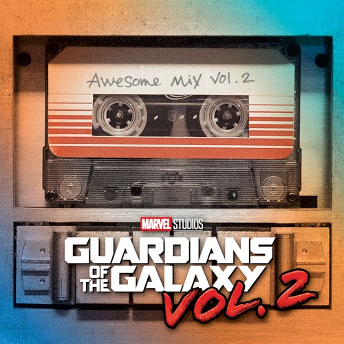 Guardians of the Galaxy, Vol. 2: Awesome Mix, Vol. 2