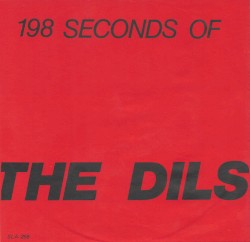 198 Seconds of The Dils
