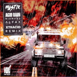 ACID RAIN (Diamond Alfax’ XTRACID remix)