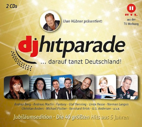DJ Hitparade: Jubiläumsedition - Die 40 größten Hits aus 5 Jahren