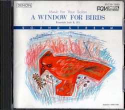 Music for Your Salon - A Window for Birds