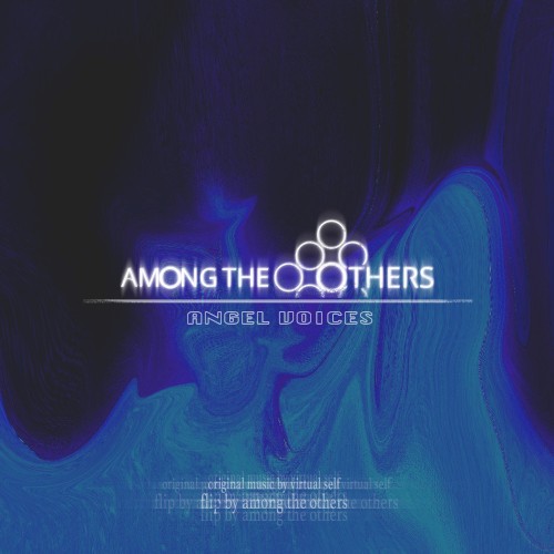 Angel Voices (Among the Others flip)