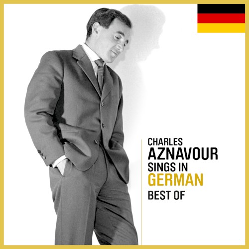 Charles Aznavour Sings in German – Best of