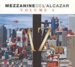 La Mezzanine de l'Alcazar, Volume 4