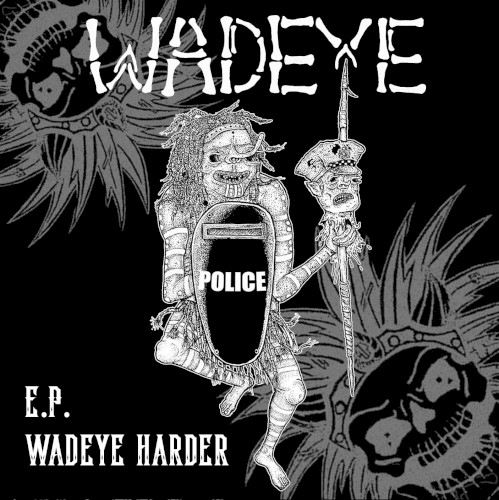 Wadeye Harder EP