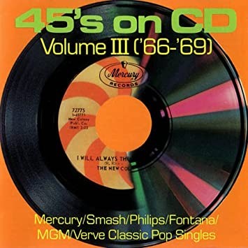 45's on CD, Volume III ('66-'69)