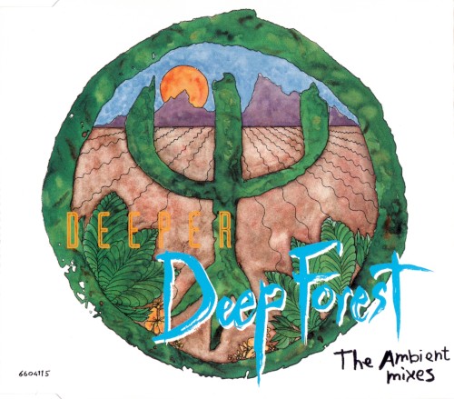 Deeper Deep Forest: The Ambient Mixes
