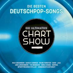 Die ultimative Chart Show: Die besten Deutschpop‐Songs