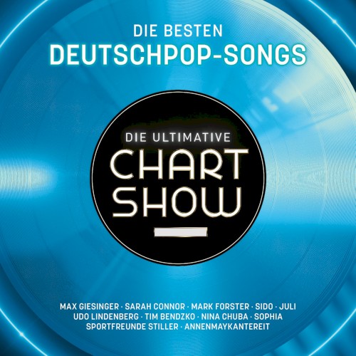 Die ultimative Chart Show: Die besten Deutschpop‐Songs